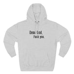 Dear God - Fuck You - Hoodie