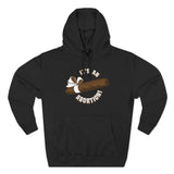 It's An Abortion - Hoodie