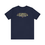 If Jesus Comes Back - We'll Kill Him Again - Men's T-Shirt