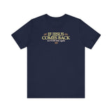 If Jesus Comes Back - We'll Kill Him Again - Men's T-Shirt