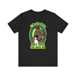 I'm So High Only Dogs Can Hear Me - Men's T-Shirt