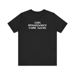 This Renaissance Faire Sucks - Men's T-Shirt
