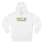 Trust Me- I'm A Beet Farmer - Hoodie