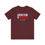 Abortion Is Murder... On My Wallet - Men's T-Shirt