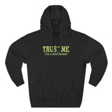 Trust Me- I'm A Beet Farmer - Hoodie