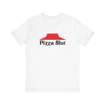 Pizza Slut - Men's T-Shirt