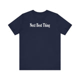 Next Best Thing - Men's T-Shirt