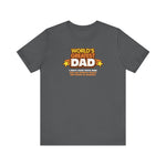 World's Greatest Dad - I Don't Even Have Kids. Can You Believe They'Ll Sell These To Anyone? - Men's T-Shirt