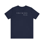 To Whom It May Concern: Fuck You. - Men's T-Shirt