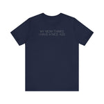 My Mom Thinks I Have A Nice Ass - Men's T-Shirt