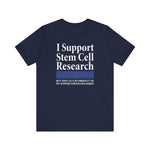 I Support Stem Cell Research But Only As A Byproduct Of My Support For Killing Babies - Men's T-Shirt
