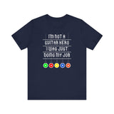 I'm Not A Guitar Hero I Was Just Doing My Job - Men's T-Shirt