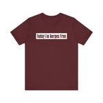 Today I'm Herpes Free - Men's T-Shirt