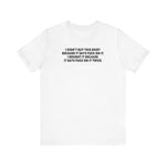 I Didn't Buy This Shirt Because It Says Fuck On It. I Bought It Because It Says Fuck On It Twice. - Men's T-Shirt