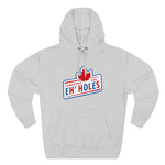 Canadians Are Eh'holes - Hoodie