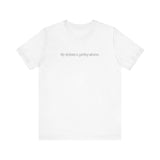 My Dyslexia Is Getting Whores. - Men's T-Shirt