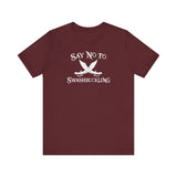 Say No To Swashbuckling - Men's T-Shirt