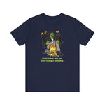 Don't Let Fear Stop You From Having A Good Time - Men's T-Shirt