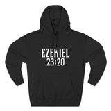 Ezekiel 23:20 - Hoodie