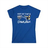 Keep The Chan In Chanukah - Women's T-Shirt