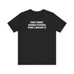 This T-Shirt Seemed Funnier When I Bought It - Men's T-Shirt - Men's T-Shirt