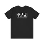 I'm The Asshole In The Comments Section - Men's T-Shirt