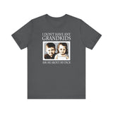 I Don't Have Any Grandkids - Ask Me About My Dick - Men's T-Shirt