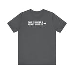 This Is Where A Pocket Would Go - Men's T-Shirt