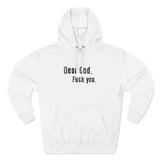 Dear God - Fuck You - Hoodie
