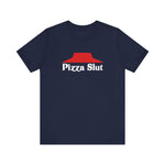 Pizza Slut - Men's T-Shirt