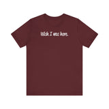 Wish I Was Here. - Men's T-Shirt