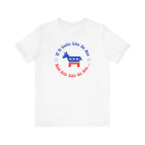If It Looks Like An Ass And Acts Like An Ass (Democratic Donkey Logo) - Men's T-Shirt
