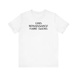 This Renaissance Faire Sucks - Men's T-Shirt