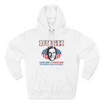 Bush Love Him or Hate Him - Men's Hoodie