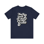 There Were Two No Shows For My Threesome - Men's T-Shirt