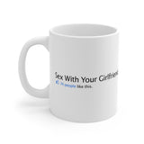 Sex With Your Girlfriend. 74  People Like This. - Mug