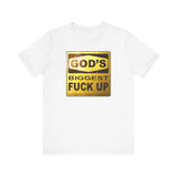 God's Biggest Fuck Up - Men's T-Shirt