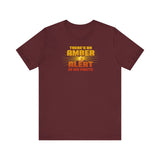 There's An Amber Alert In My Pants - Men's T-Shirt