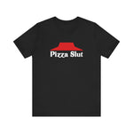 Pizza Slut - Men's T-Shirt