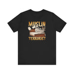 Muslin Terrorist - Men's T-Shirt