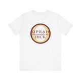 Oprah Recommends My Dick - Men's T-Shirt