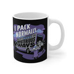 I Pack Normally But I Move In Mysterious Ways - Mug