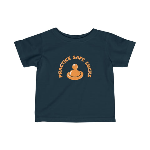 Practice Safe Sucks - Baby Tee