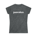 Pancakes - Ladies Tee