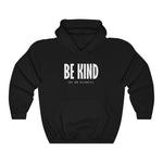Be Kind (Of An Asshole) - Hoodie