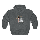 Jesus Did It For The Chicks - Hoodie