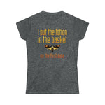 I Put The Lotion In The Basket On The First Date - Ladies Tee