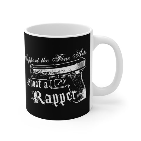 Support The Fine Arts - Shoot A Rapper - Mug