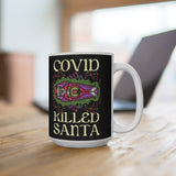 Covid Killed Santa - Mug