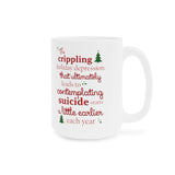 The Crippling Holiday Depression - Mug